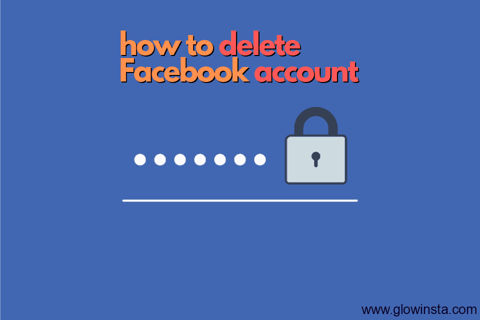 How to Delete Facebook Account (Updated – 2023)