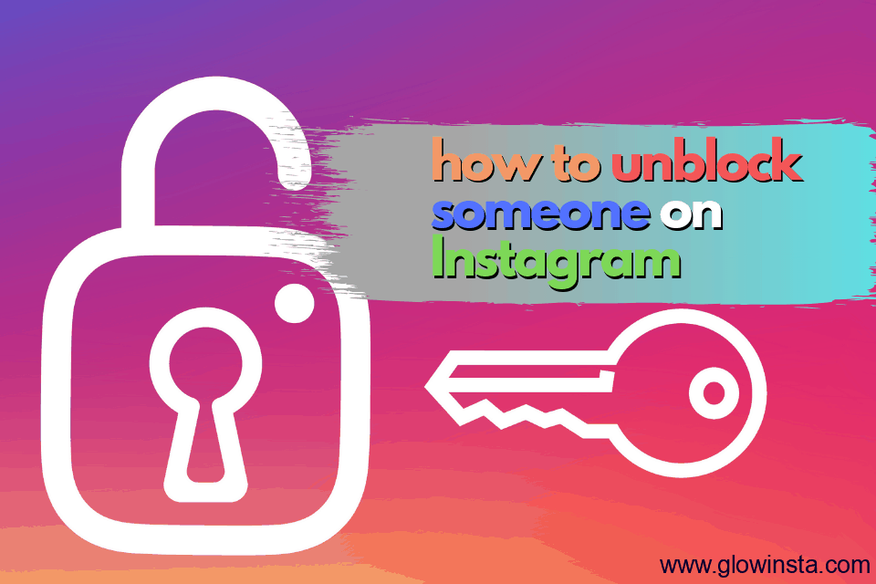 How to Unblock Someone on Instagram (Updated – 2020)